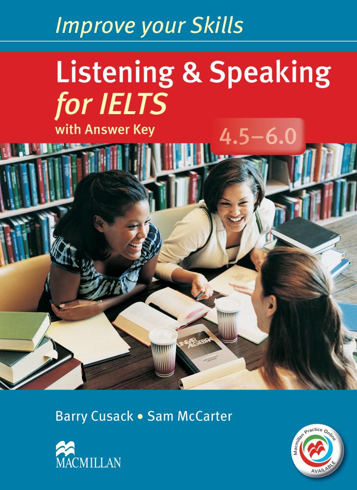 Improve Your Skills:Listening&Speaking for IELTS 4.5-6.0 StudentBook with key&MPO/isbn 9780230462878