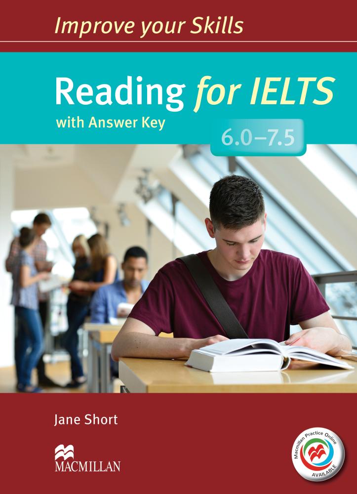 Improve Your Skills: Reading for IELTS 6.0-7.5 Student Book with key & MPO / isbn 9780230463394