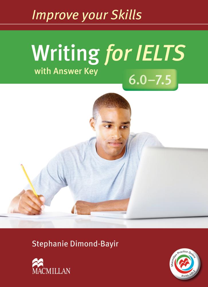 Improve Your Skills:Writing for IELTS 6.0-7.5 Student Book with key & MPO Pack / isbn 9780230463400