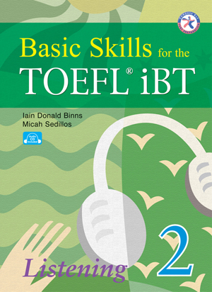 Basic Skills for the TOEFL iBT Listening 2 (CD 3장 포함)