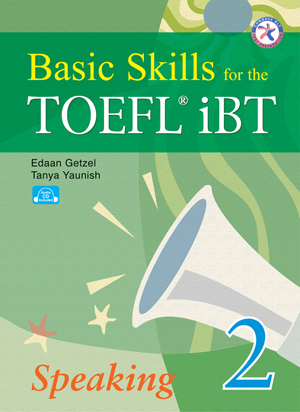 Basic Skills for the TOEFL iBT Speaking 2 (CD 1장 포함)