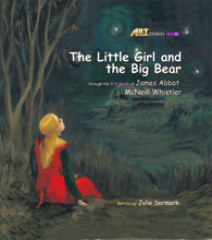 Art Classic Stories 22. The Little Girl and the Big Bear