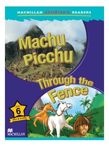 Macmillan Childrens Readers / Level 6 : Machu Picchu