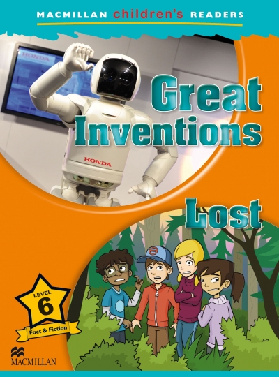 Macmillan Childrens Readers / Level 6 : Great Inventions - Lost