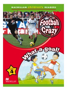Macmillan Childrens Readers / Level 4 : Football Crazy