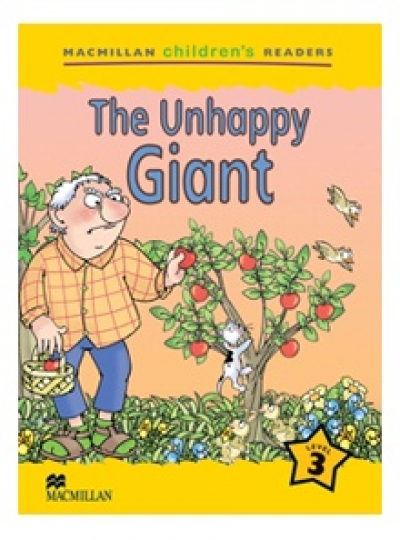 Macmillan Childrens Readers / Level 3 : The Unhappy Giant