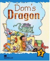 Macmillan Childrens Readers / Level 2 : Dom s Dragon