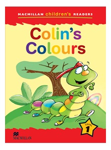 Macmillan Childrens Readers / Level 1 : Collin s Colours