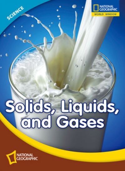 National Geographic World Window / Science : Level 3 - Solids, Liquids, and Gases (Student Book 1권+ Workbook 1권 + CD 1장)