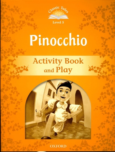 Classic Tales Level 5 PINOCCHIO Activity Book isbn 9780194239516