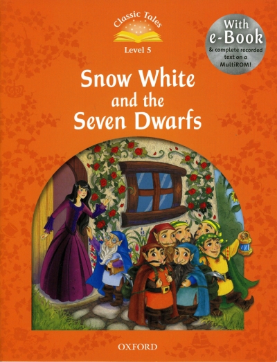 Classic Tales Level 5 Snow White and the Seven Dwarfs with MP3 isbn9780194239615