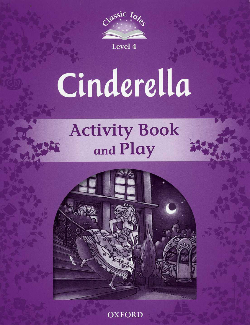 Classic Tales Level 4 Cinderella Activity Book isbn 9780194239431