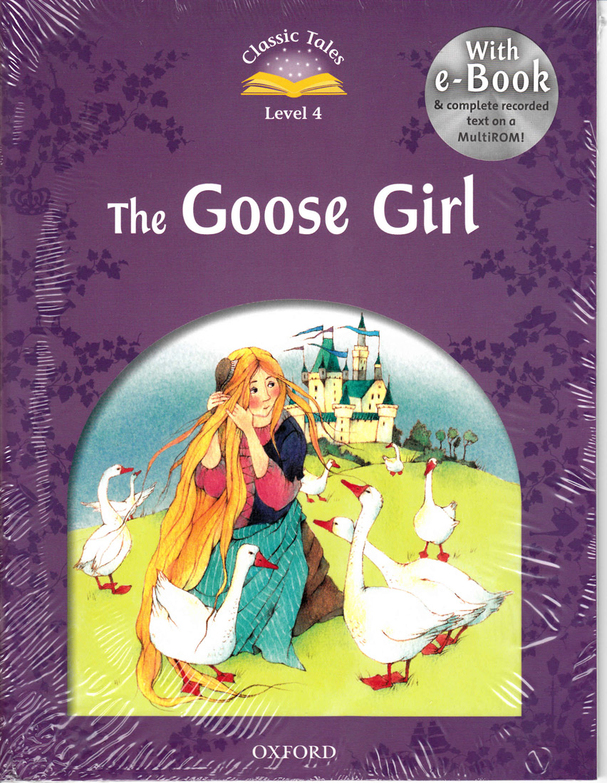 Classic Tales Level 4 The Goose Girl with MP3 isbn 9780194239493
