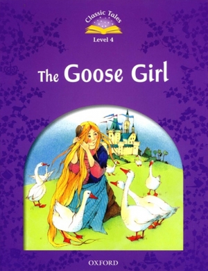 Classic Tales Level 4 Goose Girl Student Book isbn 9780194239462