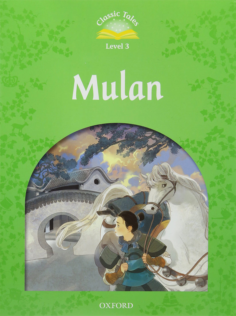 Classic Tales Level 3 Mulan Book with Mp3 isbn 9780194100038