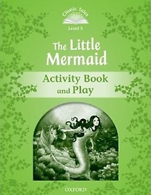 Classic Tales Level 3 The Little Mermaid Activity Book isbn 9780194239356
