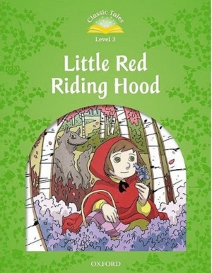 Classic Tales Level 3 Little Red Riding Hood Student Book isbn 9780194239301