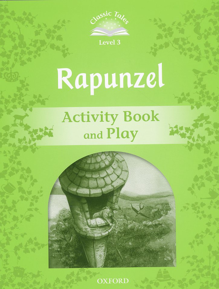 Classic Tales Level 3 Rapunzel Activitybook isbn 9780194239769