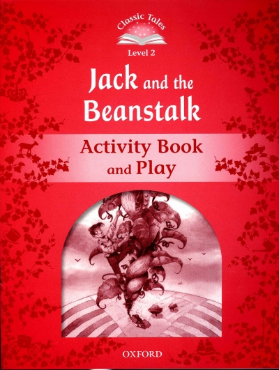 Classic Tales Level 2 JACK AND THE BEANSTALK Activity Book isbn 9780194238991