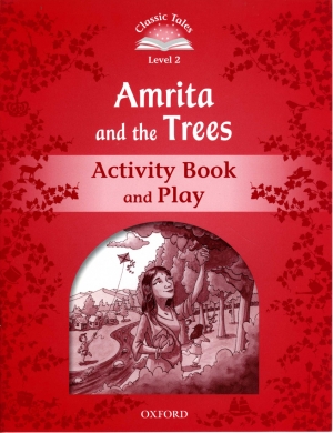 Classic Tales Level 2 Amrita and the trees Activity Book isbn 9780194238915