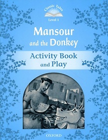 Classic Tales Level 1 Mansour & The donkey Activity Book isbn 9780194238557