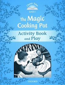 Classic Tales Level 1 The Magic Cooking Pot Activity Book isbn 9780194238755