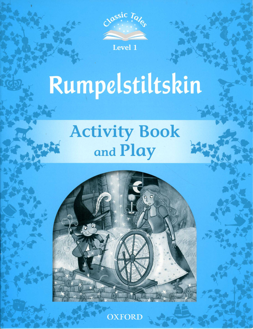 Classic Tales Level 1 Rumpelstiltskin Activity Book isbn 9780194238632
