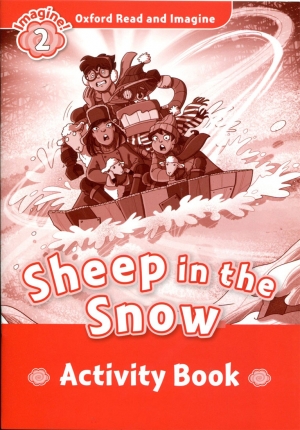 Oxford Read and Imagine 2 : Sheep in the Snow Activity Book isbn 9780194722773