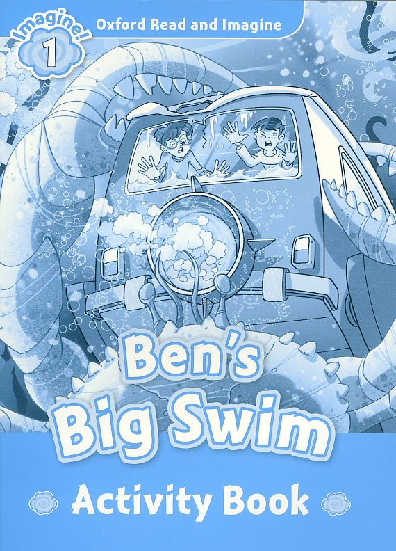 Oxford Read and Imagine 1 : Ben s Big Swim Activity Book isbn 9780194722438
