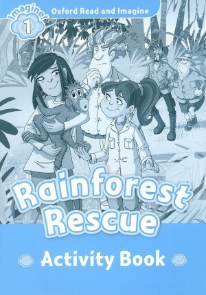 Oxford Read and Imagine 1 : Rainforest Rescue Activity Book isbn 9780194722452