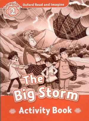 Oxford Read and Imagine 2 : The Big Storm Activity Book isbn 9780194722742