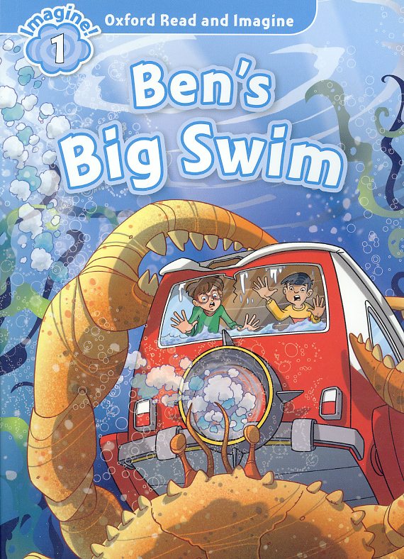 Oxford Read and Imagine 1 : Ben s Big Swim Student Book isbn 9780194722674