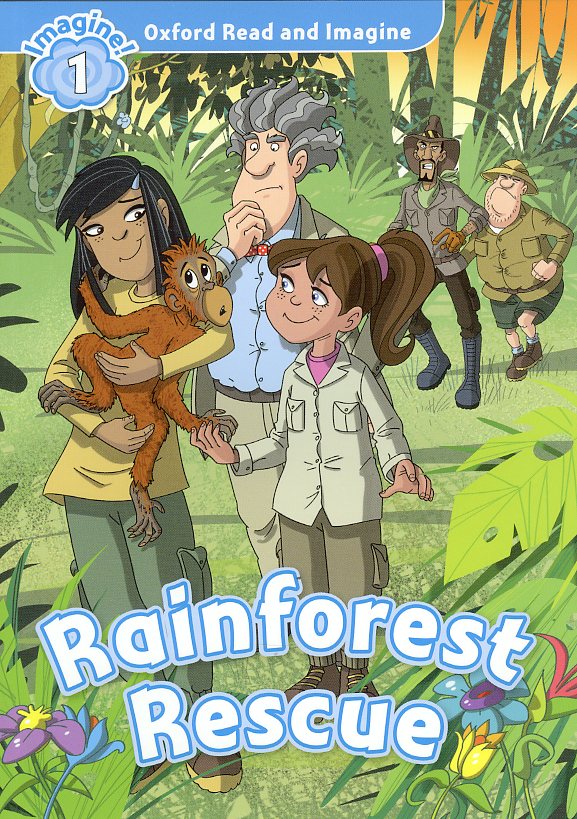 Oxford Read and Imagine 1 : Rainforest Rescue Student Book isbn 9780194722698