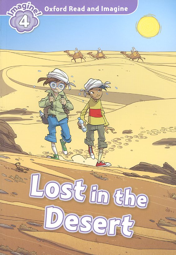 Oxford Read and Imagine 4 : Lost In The Desert Student Book isbn 9780194723626