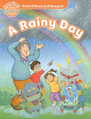 Oxford Read and Imagine Beginner : A Rainy Day Student Book isbn 9780194722278