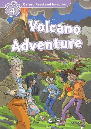 Oxford Read and Imagine 4 : Volcano Adventure Student Book isbn 9780194723602