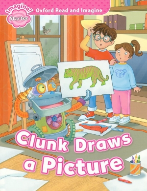 Oxford Read and Imagine Starter : Clunk Draws a Picture Student Book isbn 9780194722391