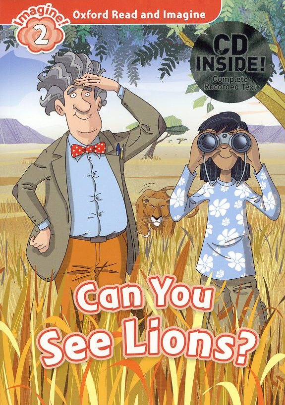 Oxford Read and Imagine 2 : Can You See Lions? Student Book with MP3 isbn 9780194722858