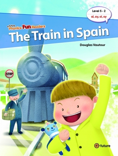 Phonics Fun Readers Level 5-2. The Train in Spain