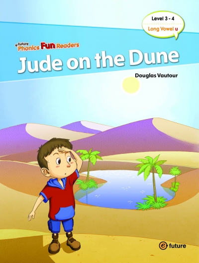 Phonics Fun Readers Level 3-4. Jude on the Dune