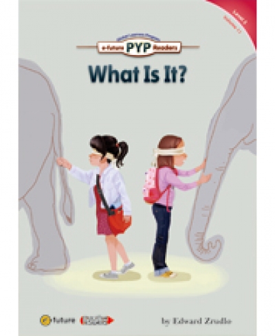 PYP Readers 3-11 What Is It?