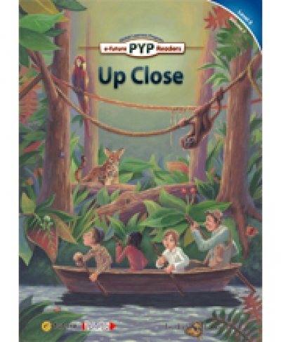 PYP Readers 5-7 Up Close
