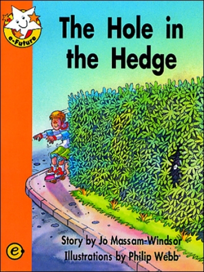 Read Together Step 4-7 The Hole in the Hedge