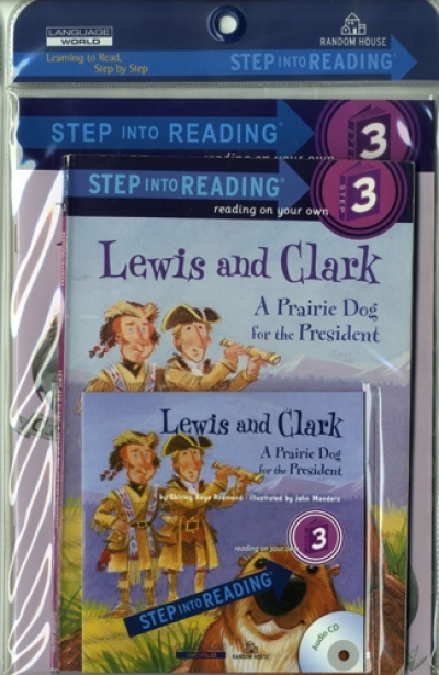 Step Into Reading 3 Lewis and Clark : A Prairie Dog for the President ( Book+CD+Work book )