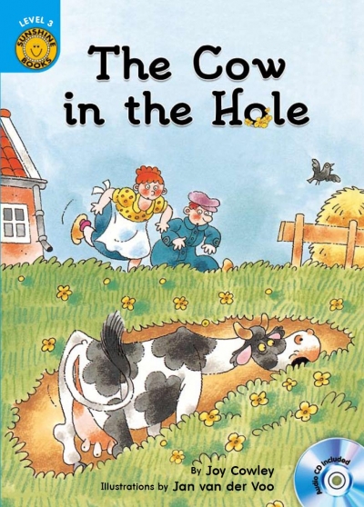 The Cow in the Hole - Sunshine Readers Level 3 (Book + CD)
