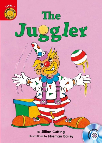 The Juggler - Sunshine Readers Level 1 (Book + CD)
