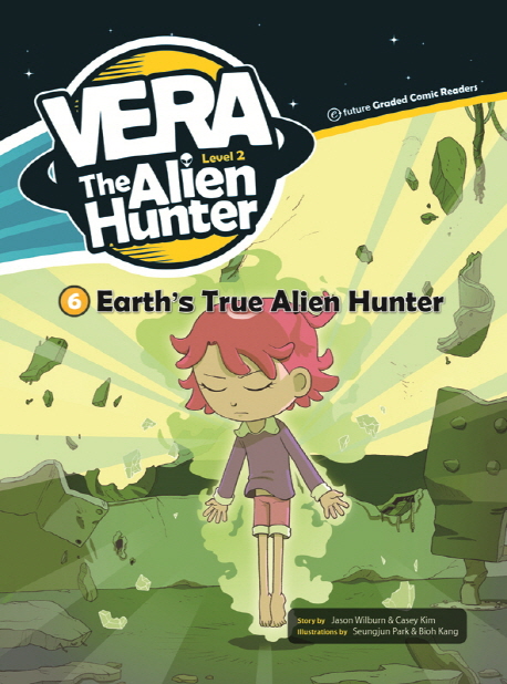 VERA The Alien Hunter Level 2-6 Earth’s True Alien Hunter isbn 9791156800989
