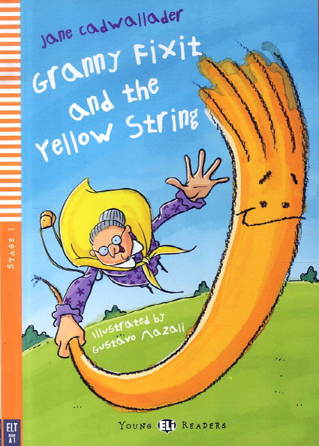 Young Eli Readers / Stage 1 : GRANNY FIXIT AND THE YELLOW STRING (Book 1권 + CD 1장)