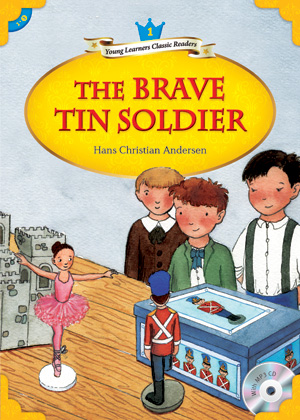 Young Learners Classic Readers / Level 1-3 The Brave Tin Soldier (Student Book + MP3)