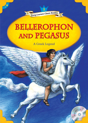 Young Learners Classic Readers / Level 1-5 Bellerophon and Pegasus (Student Book + MP3)